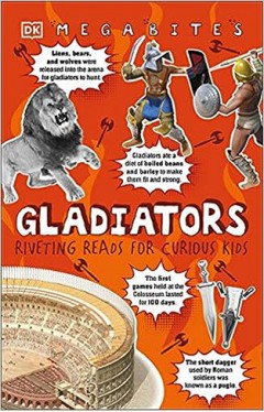 Gladiators - Riveting Reads for Curious Kids